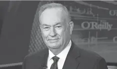  ?? RICHARD DREW, AP ?? Bill O’Reilly took to Twitter to react to a New York Times story outlining sexual harassment claims.