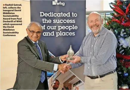  ?? ?? > Rashid Gatrad, left, collects the inaugural David Middleton Sustainabi­lity Award from Paul Dockerill of WHG which sponsored the David Middleton Sustainabi­lity Conference