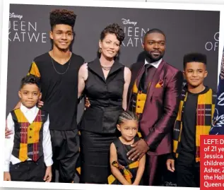  ??  ?? LEFT: David with his wife of 21 years, English actress Jessica Oyelowo, and their children (from left), Penuel, Asher, Zoe and Caleb, at the Hollywood premiere of Queen of Katwe.