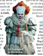  ??  ?? Bill Skarsgård es Pennywise.