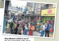  ??  ?? Khan Market in Delhi is one of the places that Soha talks about