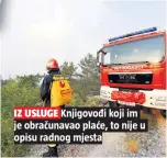  ??  ?? Drniški vatrogasci su za napore u ovoj godini dobili poklon na plaći - stručni kadar nam je skinuo 3000 kuna zbog krivog obračuna na plaćama kroz cilu godinu!!, objavljeno je na stranici Vatrogasci - Oni su naši heroji. Drniški gradonačel­nik Josip...