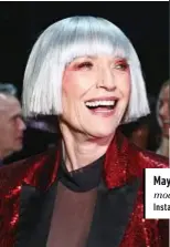  ??  ?? Maye Musk
modella, 69 anni
Instagram: 187mila follower