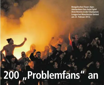  ??  ?? Bengalisch­es Feuer: AjaxAmster­dam-Fans beim Spiel ihresVerei­ns in der Champions League bei Manchester United am 23. Februar 2012.