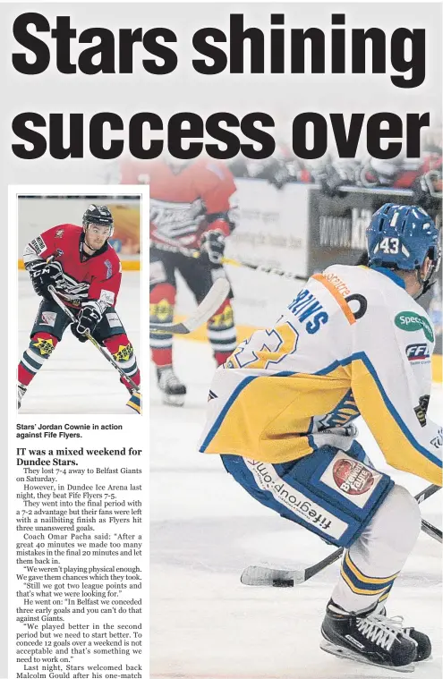  ??  ?? Stars’ Jordan Cownie in action against Fife Flyers. Dundee Stars’ Chris Lawrence puts pressure on Fife Flyers’ Ricards Birzins.