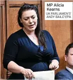  ?? UK PARLIAMENT/ ANDY BAILEY/PA ?? MP Alicia Kearns