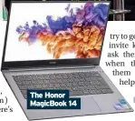  ??  ?? The Honor Magicbook 14