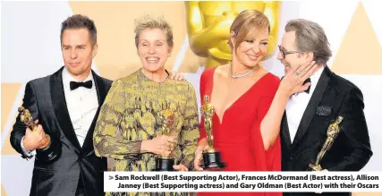  ??  ?? > Sam Rockwell (Best Supporting Actor), Frances McDormand (Best actress), Allison Janney (Best Supporting actress) and Gary Oldman (Best Actor) with their Oscars