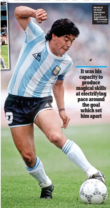 ?? GETTY IMAGES ?? World at his feet: Maradona stars in Argentina’s 1986 triumph