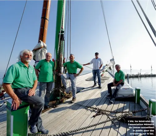  ??  ?? L’été, les bénévoles de l'associatio­n Mémoire du Léman accueillen­t le public pour des croisières sur le lac.