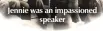  ??  ?? Jennie was an impassione­d speaker