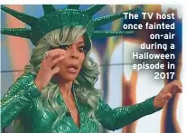  ??  ?? The TV host once fainted
on-air during a Halloween episode in
2017