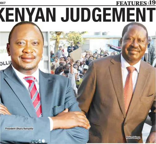  ??  ?? President Uhuru Kenyatta Raila Odinga