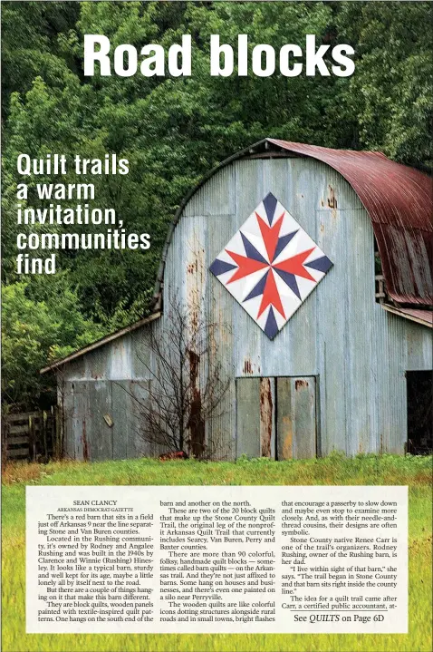  ?? Arkansas Democrat-Gazette/CARY JENKINS ?? The Welcome Home quilt block on a barn at 89 Calfneck Road in Perryville is part of the Perry County Quilt Trail.