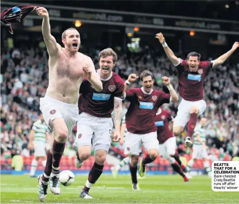  ??  ?? BEATTS THAT FOR A CELEBRATIO­N Bare-chested Craig Beattie runs off after Hearts’ winner