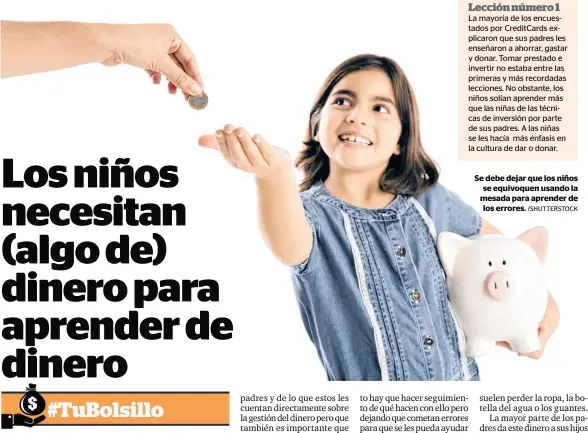  ?? /SHUTTERSTO­CK ?? Se debe dejar que los niños se equivoquen usando la mesada para aprender de los errores.