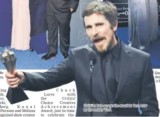  ??  ?? Cast and crew of ‘Roma’ pose backstage with their award for Best Picture at the 24th Critics Choice Awards in Santa Monica, California, US Sunday. Christian Bale accepts the award for Best Actor for his work in ‘Vice’. Glenn Close and Lady Gaga pose backstage with their Best Actress awards for ‘The Wife’ and ‘A Star is Born’. — Reuters photos