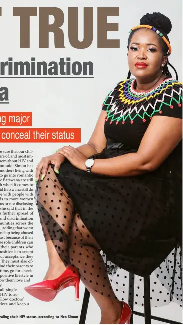  ??  ?? STIGMA LIVES: Most women fail to find relationsh­ips after revealing their HIV status, according to Neo Simon