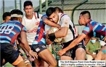  ?? ?? The SLR Nippon Paint Club Rugby League 2022 is highly unlikely to resume - File pic