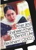  ??  ?? Kherand ShaheenKha­n in‘BenditLike Beckham’(2002).