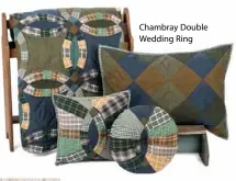  ??  ?? Chambray Double Wedding Ring