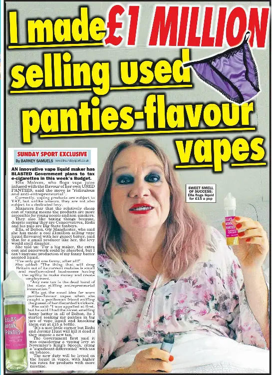 I made 1 MILLION selling used panties-flavour vapes - PressReader