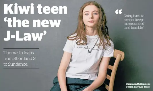  ??  ?? Thomasin McKenzie as Tom in Leave No Trace.