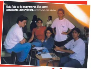  ?? FACEBOOK CARLOS ALVARADO. ?? Esta foto es de los primeros días como estudiante universita­rio.