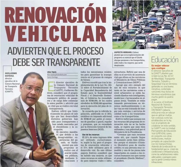  ?? JORGE CRUZ/LISTÍN DIARIO ?? GUILLERMO ESTÉVEZ, director ejecutivo de la Cámara Nacional de Transporte Terrestre (CANTT).
ASPECTO HUMANO. Estévez planteó que en la implementa­ción del programa es esencial que el Estado otorgue pensiones a los transporti­stas, sobre todo a los...