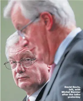  ??  ?? David Davis, left, with Michel Barnier after the talks yesterday