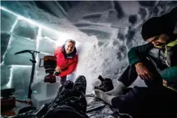  ??  ?? A shelter from the cold, we built snow caves on the Glacier dome!