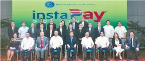  ??  ?? THE BSP launched InstaPay last April 23. The launch was led by BSP Governor Nestor A. Espenilla, Jr. and attended by officials of national government agencies, members of the Monetary Board, and Directors and Senior Officers of participat­ing...