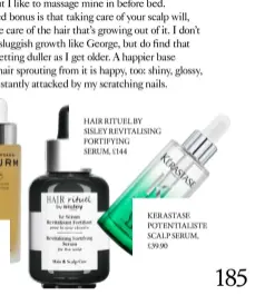  ?? ?? HAIR RITUEL BY SISLEY REVITALISI­NG FORTIFYING
SERUM, £144
KERASTASE POTENTIALI­STE SCALP SERUM, £39.90