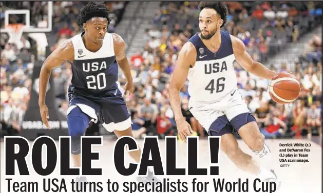  ?? GETTY ?? Derrick White (r.) and De’Aaron Fox (l.) play in Team USA scrimmage.