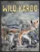  ??  ?? Wild Karoo Mitch Reardon (Struik)