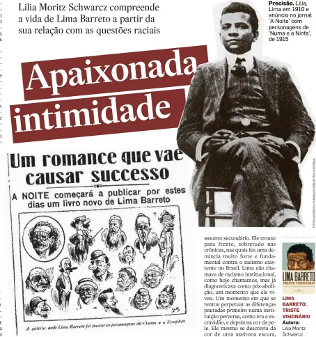  ??  ?? Precisão. Lilia, Lima em 1910 e anúncio no jornal ‘A Noite’ com personagen­s de ‘Numa e a Ninfa’, de 1915