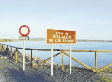  ?? EL PERIÓDICO ?? Vista del embalse de Villalba de los Barros, actualment­e sin uso.