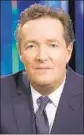  ?? CNN / EPA ?? PIERS MORGAN has a problem with papooses.