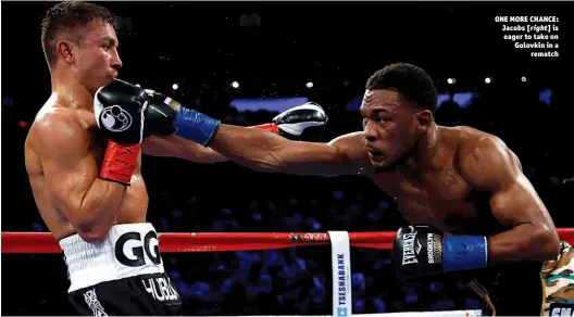  ?? Photo: NOAH K MURRAY/USA TODAY SPORTS ?? ONE MORE CHANCE: Jacobs is eager to take on Golovkin in a rematch