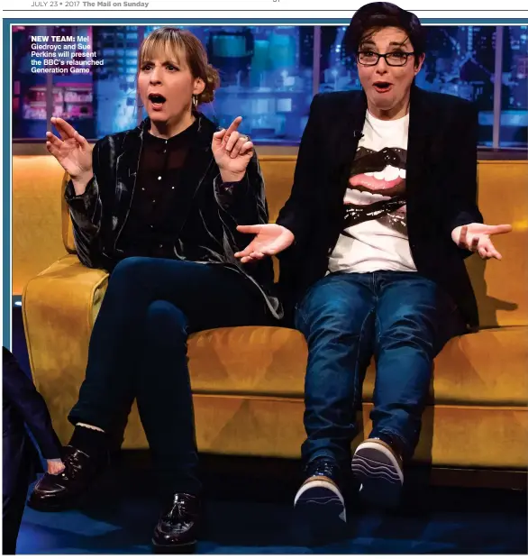  ??  ?? NEW TEAM: Mel Giedroyc and Sue Perkins will present the BBC’s relaunched Generation Game