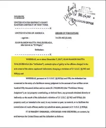  ??  ?? 3 Este documento oficial de la Corte Federal del Distrito Este de Nueva York establece que el hondureño Juan Ramón Matta Waldurraga se declaró culpable de los cargos el 7 de diciembre del año 2017.
