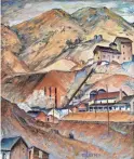  ?? PHOENIX ART MUSEUM ?? Bent Franklin Larsen, “Mine at Mammoth, Garfield County, Utah,” 1932.