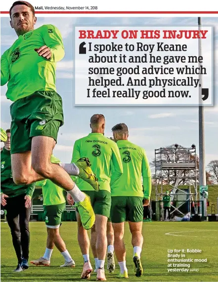  ?? INPHO ?? Up for it: Robbie Brady in enthusiast­ic mood at training yesterday