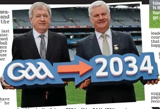  ?? ?? Looking to the future: 2034 will be GAA’s 150th anniversar­y