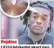  ??  ?? Fejdísz
Lil Uzi kérkedni akart gazdagságá­val, de csak négy
évig hordhatta az ékkövet