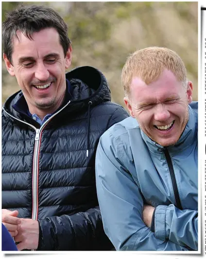  ?? PHIL HOWARD ?? Having a ball: Paul Scholes (right) and Gary Neville are loving life at Salford City