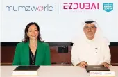  ?? ?? Mona Ataya, CEO of Mumzworld, and Mohsen Ahmad, CEO of the Logistics District —
Dubai South, at the signing ceremony.