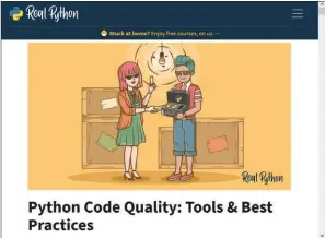  ??  ?? L’article Python Code Quality : Tools & Best Practices ( https:// realpython. com/ python- code- quality/) du site Real Python explore en détail la notion de qualité pour un code Python. De nombreux linters y sont présentés.