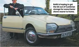  ??  ?? Keith is hoping to get the GS out of Cumbrian storage for some Easter shows nearer to home.