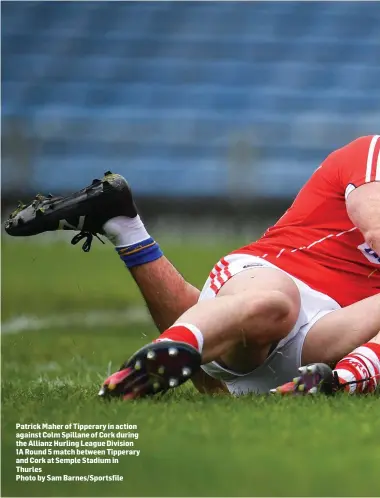  ?? Photo by Sam Barnes/Sportsfile ?? Patrick Maher of Tipperary in action against Colm Spillane of Cork during the Allianz Hurling League Division 1A Round 5 match between Tipperary and Cork at Semple Stadium in Thurles